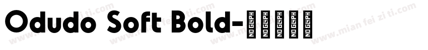 Odudo Soft Bold字体转换